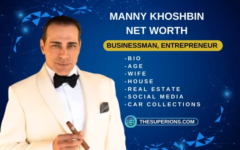 Manny Khoshbin Net Worth 2024: Age, Wife, Wiki & Luxurious Car