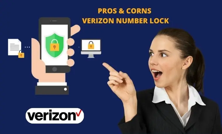 Pros and Cons of Verizon Number Lock
