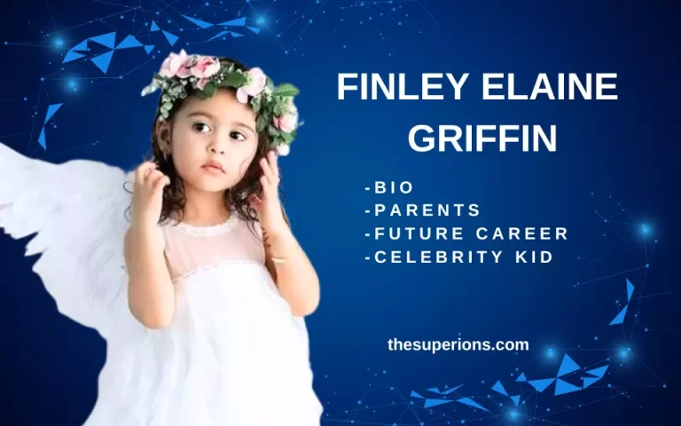 Finley Elaine Griffin: Blake Griffin’s Daughter, Bio, Wiki, Age