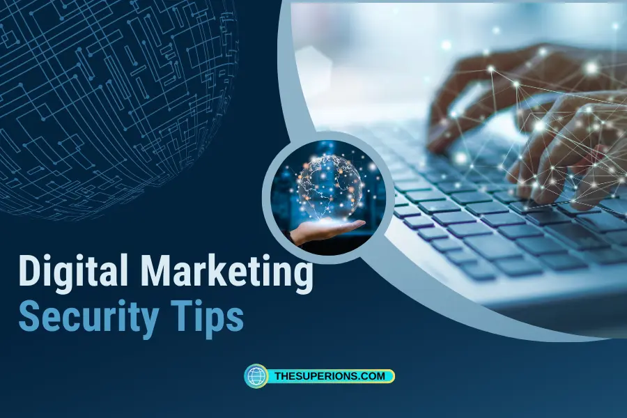8 Tips to Security in Digital Marketing