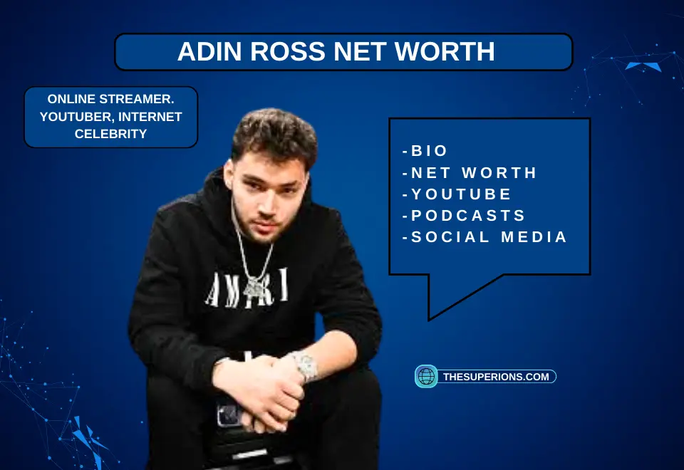 Adin Ross Net Worth An In-Depth Analysis of the Streamer’s Financial Journey