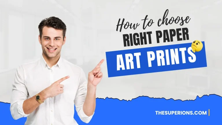 Choosing the Right Paper for Art Prints