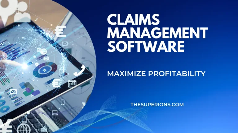 How an Integrated Claims Management Software Can Maximize Profitability?