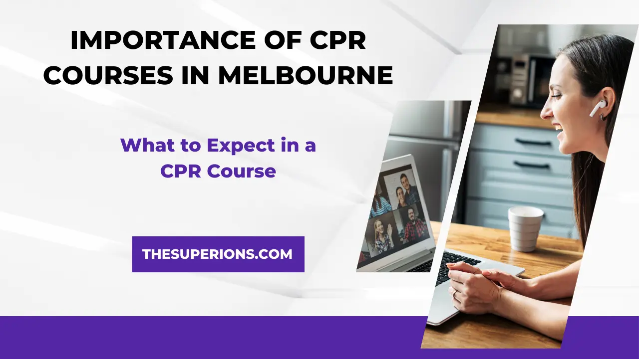Lifesaving Skills The Importance of CPR Courses in Melbourne