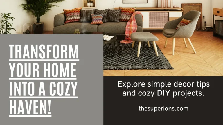 2024 Cozy Home Ideas: Blend Comfort and Style
