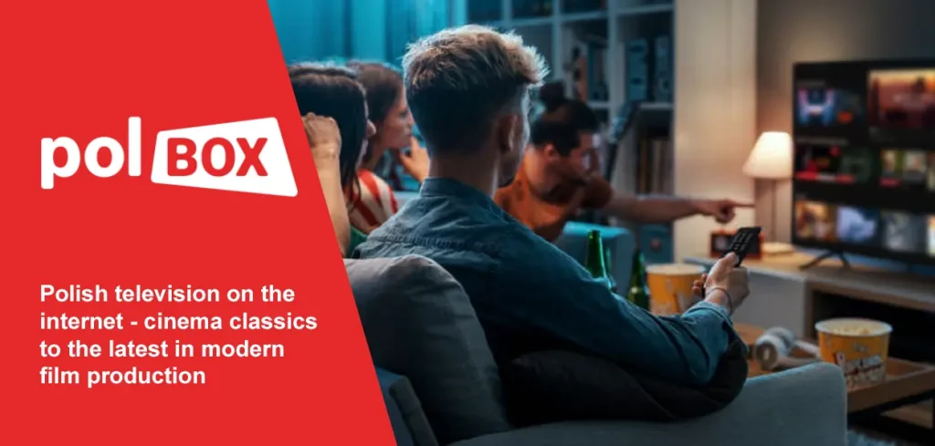 Connect with PolBox.TV to Enjoy Over 4800 Polish Movies and Shows in HD