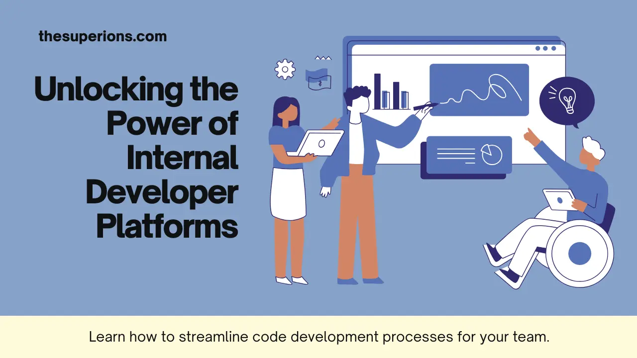How Internal Developer Platforms Streamline Development Processes
