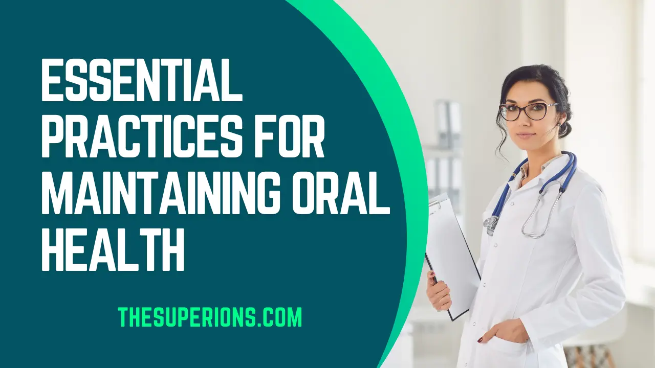Preventive Dentistry Essential Practices for Maintaining Oral Health