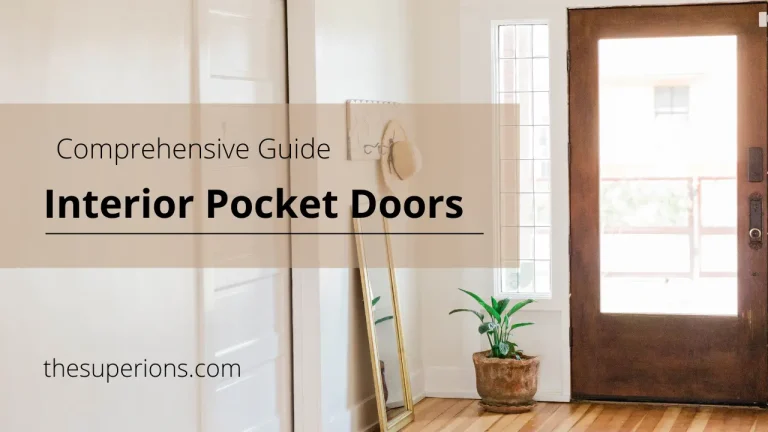Comprehensive Guide to Interior Pocket Doors