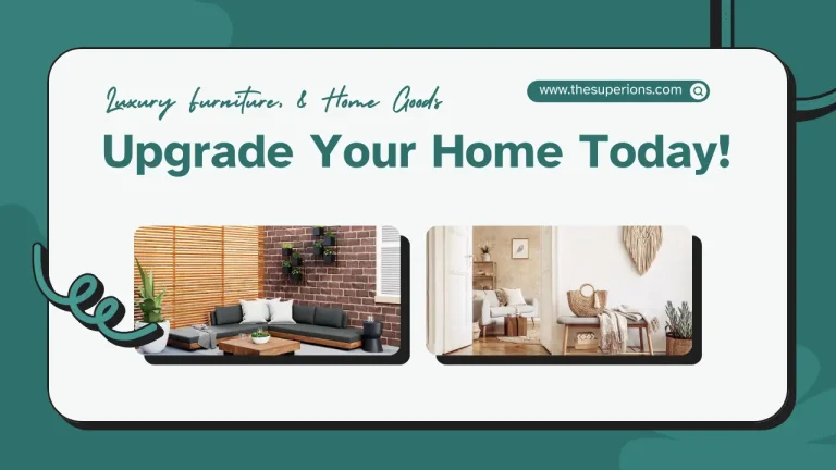 Enhancing Your Home with Luxury Furniture, & Home Goods