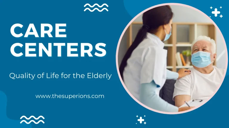 How Care Centers Enhance Quality of Life for the Elderly