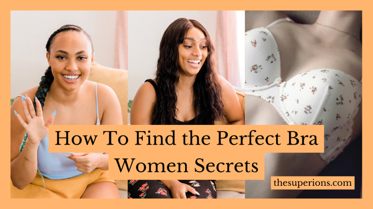 How To Find the Perfect Bra Women Secrets