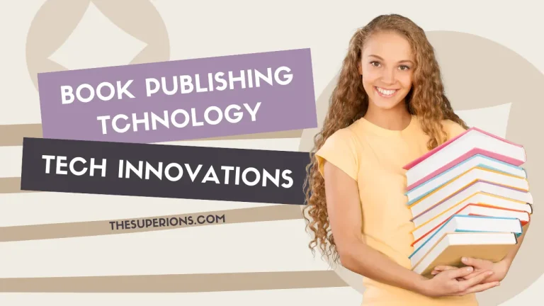 Tech Innovations in Book Publishing What You Need to Know