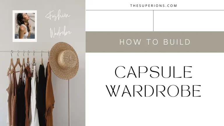 The Ultimate Guide To Building a Capsule Wardrobe for Women