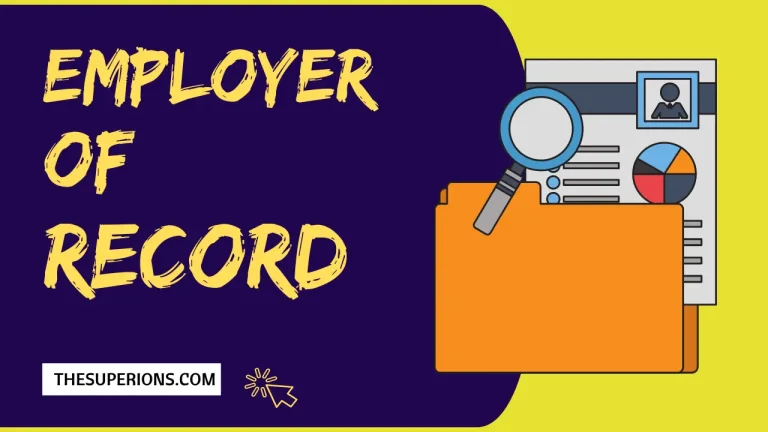 Thinking of Partnering with an Employer of Record Here’s What You Need to Know