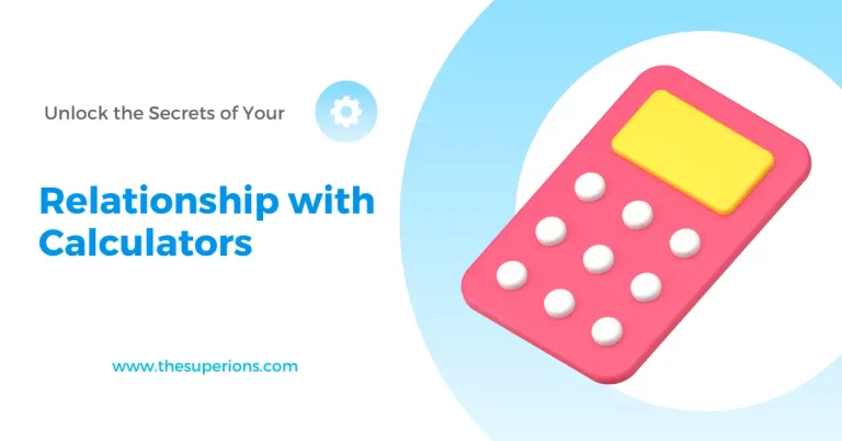 Unlock the Secrets of Your Relationship with Calculators