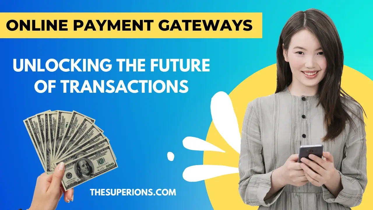 Unlocking the Future of Transactions Best Online Payment Gateways