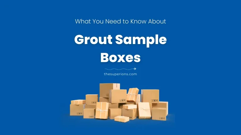 What You Need to Know About Choosing Grout Sample Boxes