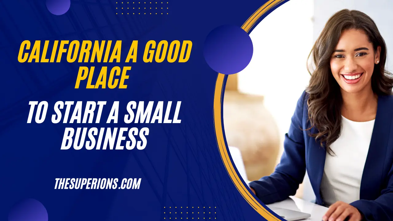 Why is California a Good Place to Start a Small Business