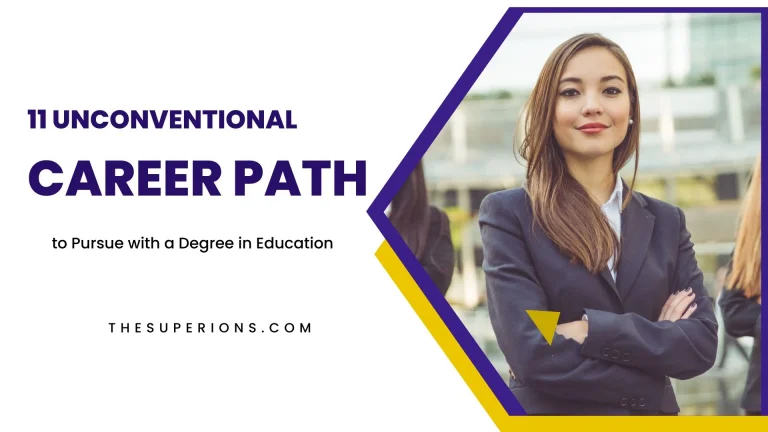 11 Unconventional Career Paths to Pursue with a Degree in Education