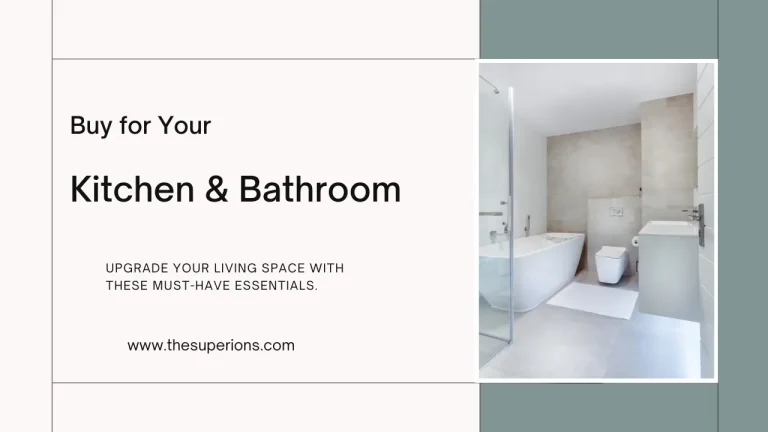 6 Key Items to Buy for Your Kitchen & Bathroom