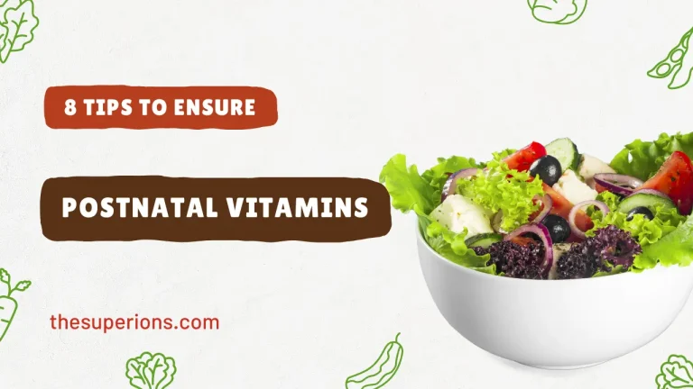 8 Tips to Ensure You Select the Best Postnatal Vitamins