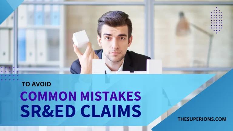 Common Mistakes to Avoid in SR&ED Claims