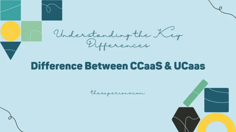 Decoding CCaaS and UCaaS Understanding the Key Differences