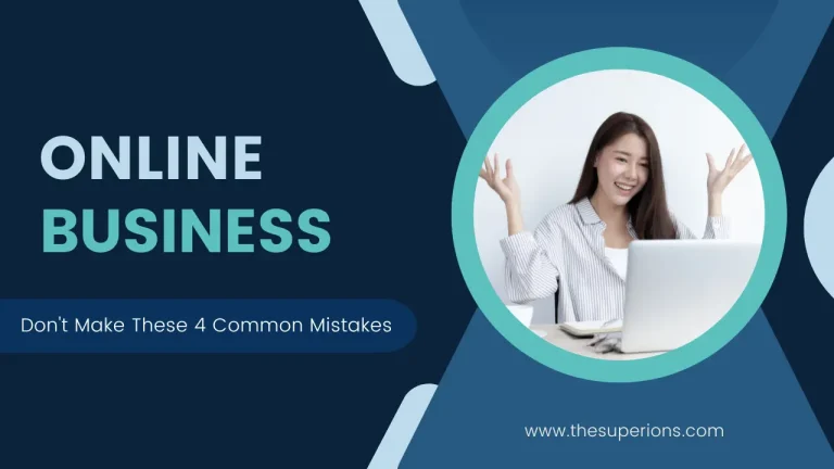 Don't Make These 4 Common Mistakes with Your Online Business