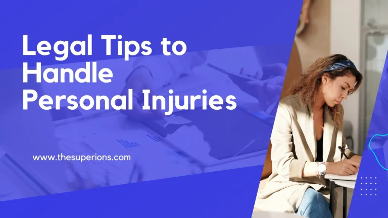Legal Tips to Help You Handle Personal Injuries