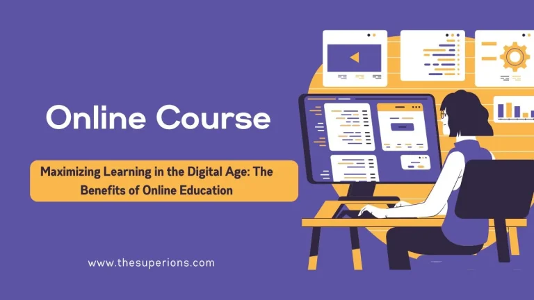 Maximizing Learning in the Digital Age The Benefits of Online Education