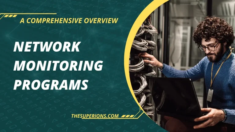 Network Monitoring Programs A Comprehensive Overview
