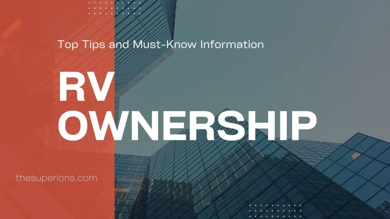 RV Ownership Made Easy Top Tips and Must-Know Information