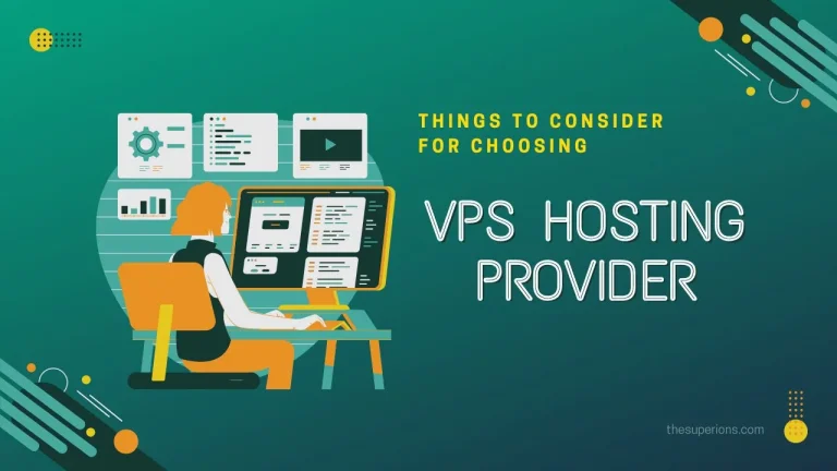 Things to Consider When Choosing a VPS Hosting Provider