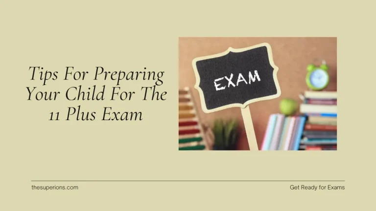 Tips For Preparing Your Child For The 11 Plus Exam