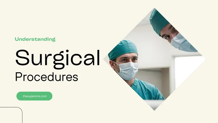 Understanding Surgical Procedures A Full Guide