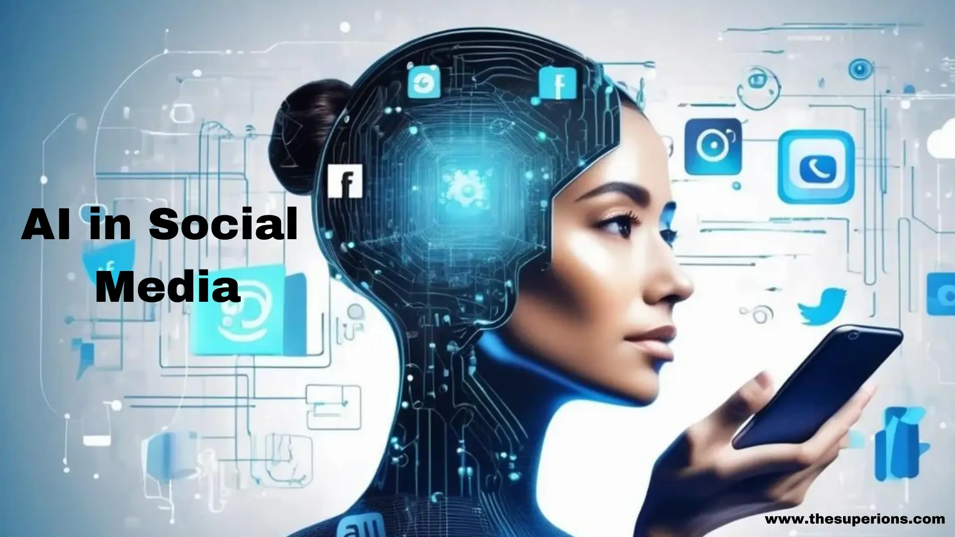 The Rise of AI in Social Media: What It Means to Marketers?