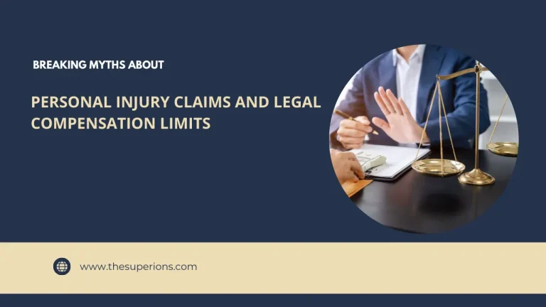 Breaking Myths About Personal Injury Claims and Legal Compensation Limits