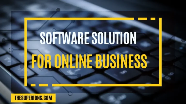 Choosing the Right Software Solution for Your Online Business A Full Guide