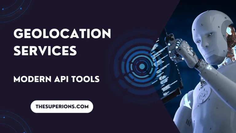 Enhancing Geolocation Services Using Modern API Tools