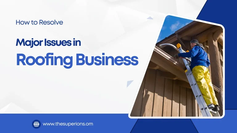 How to Address and Resolve Major Issues in Your Roofing Business