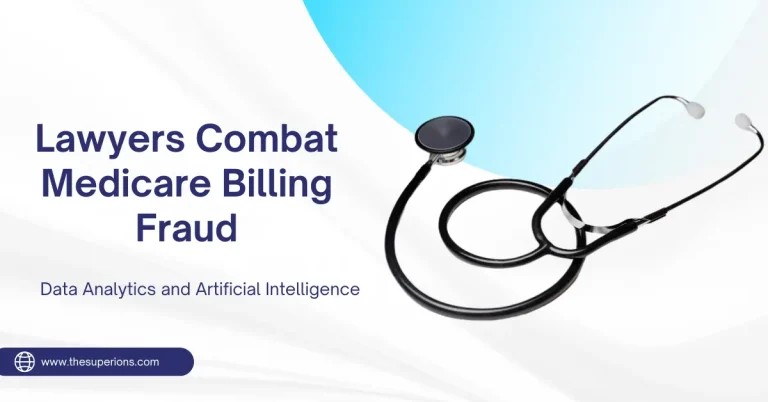 How Technology Helps Lawyers Combat Medicare Billing Fraud