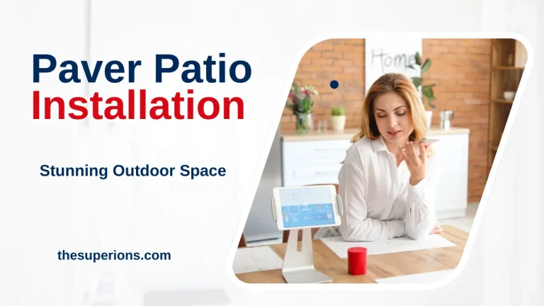 Paver Patio Installation Step-by-Step Guide for a Stunning Outdoor Space