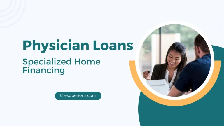 Physician Loans Everything Doctors Need to Know About Specialized Home Financing