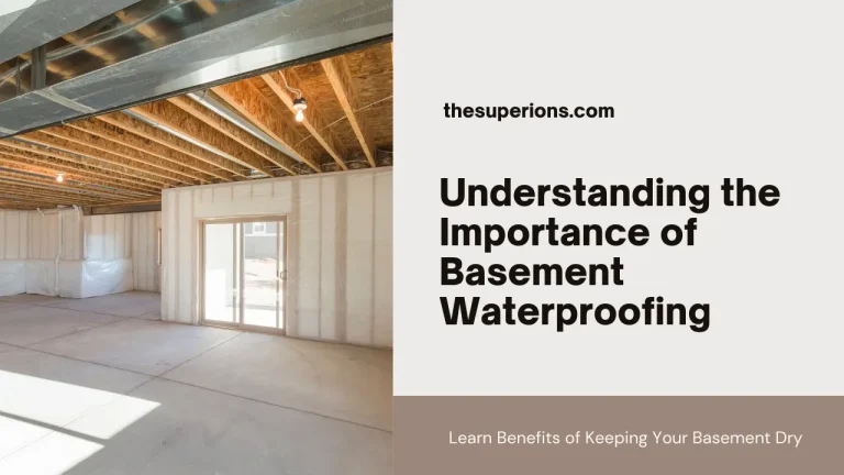 Understanding the Importance of Basement Waterproofing