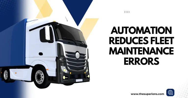 automation reduces fleet maintenance errors