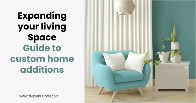 expanding your living space a guide to custom home additions