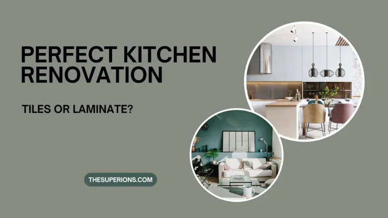 Choosing the Perfect Kitchen Renovation Tiles or Laminate