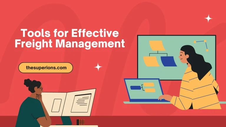 Essential Tools for Successful Freight Management