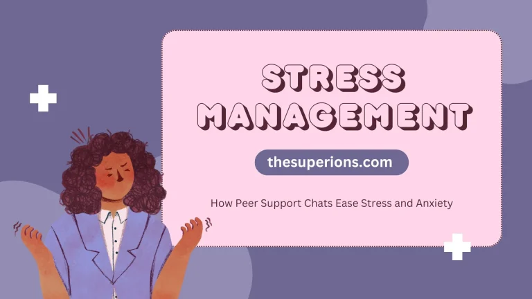 How Peer Support Chats Ease Stress and Anxiety